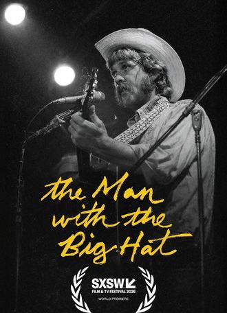 The Man with the Big Hat (2026)