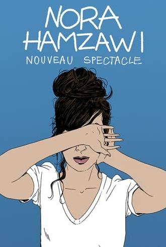 Nora Hamzawi : nouveau spectacle (2022)