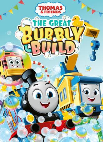 Thomas & Friends: The Great Bubbly Build (2023)
