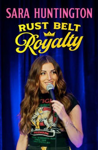 Sara Huntington: Rust Belt Royalty (2025)