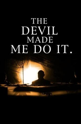 The Devil Made Me Do It (2012)