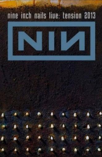 Nine Inch Nails Live: Tension 2013 (2015)