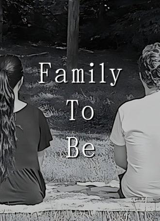 Family To Be (2024)