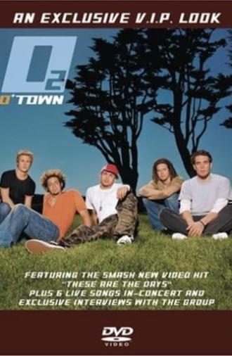 O-Town - O2: An Exclusive V.I.P. Look (2002)