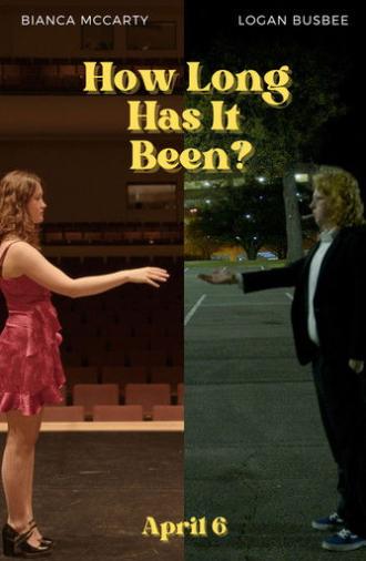 How Long Has It Been? (2023)