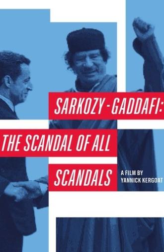 Sarkozy-Gaddafi: The Scandal of All Scandals (2025)