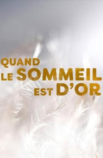 Quand le sommeil est d'or (2024)