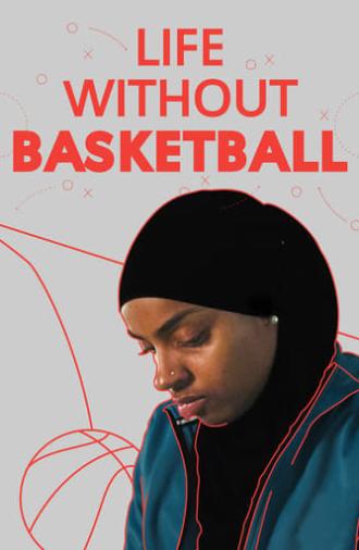 Life Without Basketball (2018)