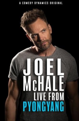 Joel McHale: Live from Pyongyang (2019)