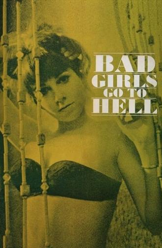 Bad Girls Go to Hell (1965)