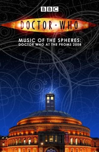 Doctor Who: Music of the Spheres - Doctor Who at the Proms 2008 (2009)