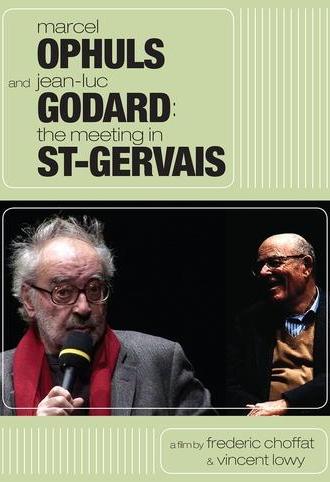 Marcel Ophuls and Jean-Luc Godard: The Meeting in St-Gervais (2011)