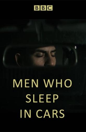 Men Who Sleep in Cars (2017)
