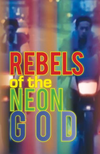 Rebels of the Neon God (1994)