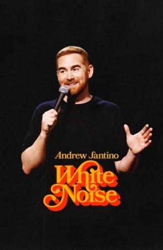 Andrew Santino: White Noise (2025)