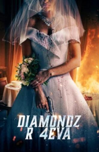 Diamondz R 4Eva (2024)
