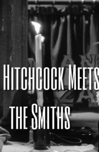 Mr. Hitchcock Meets the Smiths (2004)