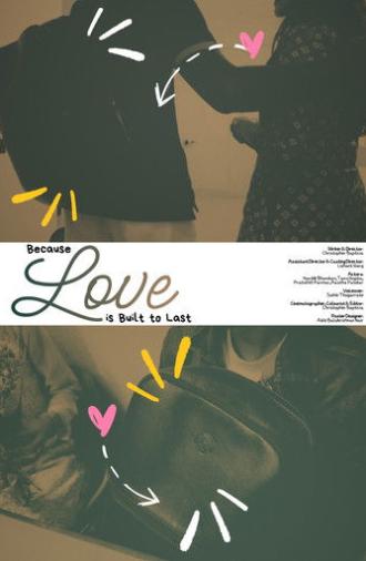 Because Love is Built to Last (2025)