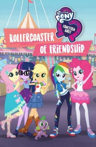 My Little Pony: Equestria Girls - Rollercoaster of Friendship (2018)