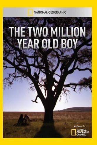 The Two Million Year Old Boy (2011)