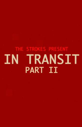The Strokes: In Transit: Part II (2026)