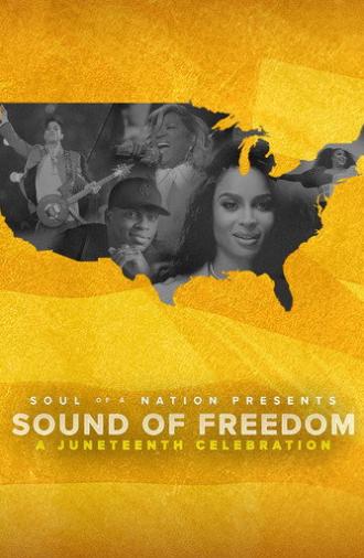 Soul of a Nation Presents: Sound of Freedom – A Juneteenth Celebration (2022)