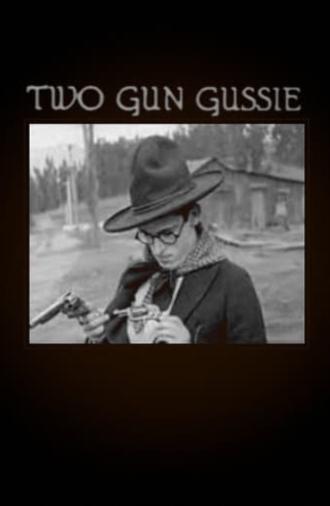 Two-Gun Gussie (1918)