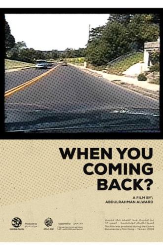 When you coming back? (2018)