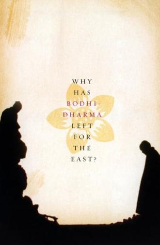 Why Has Bodhi-Dharma Left for the East? (1989)