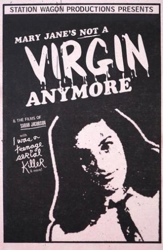 Mary Jane's Not a Virgin Anymore (1998)