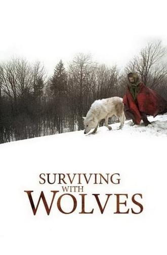 Surviving with Wolves (2007)