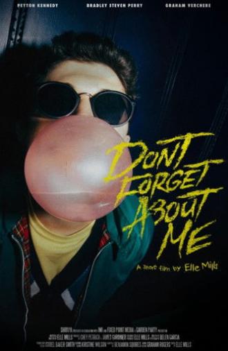 Don't Forget About Me (2025)