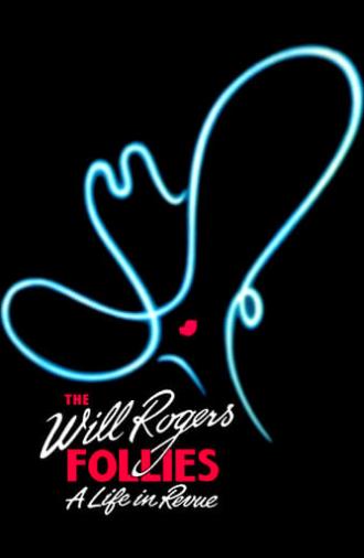 The Will Rogers Follies: A Life In Revue (1993)