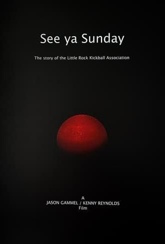 See Ya Sunday (2009)