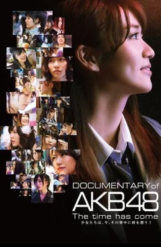 Documentary of AKB48 The Time Has Come (2014)