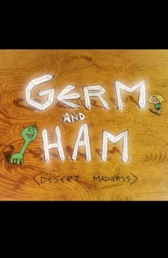 Germ and Ham: Desert Madness (2024)