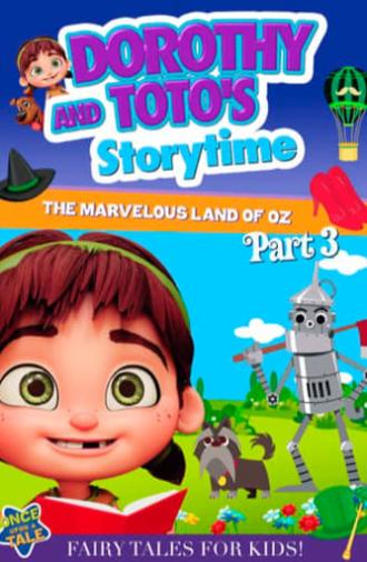 Dorothy and Toto's Storytime: The Marvelous Land of Oz Part 3 (2022)