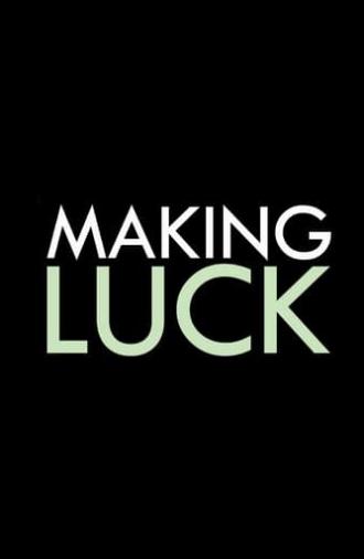 Making Luck (2019)