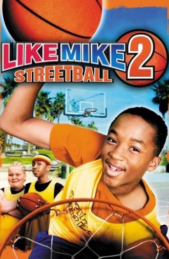 Like Mike 2: Streetball (2006)