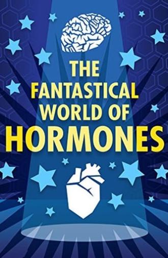 The Fantastical World of Hormones with Professor John Wass (2014)