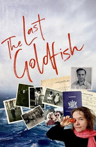 The Last Goldfish (2017)