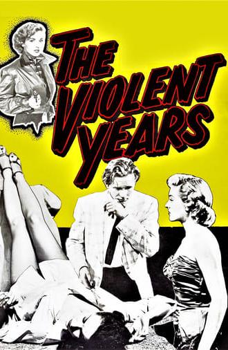 The Violent Years (1956)