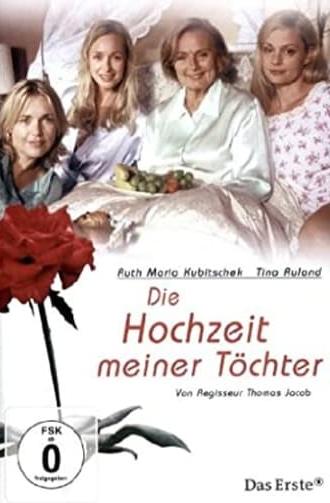 Die Hochzeit meiner Töchter (2006)