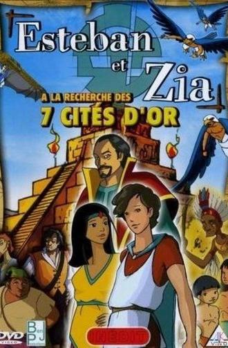 Esteban and Zia in search of the 7 cities of gold (2006)