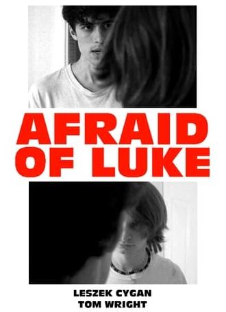 Afraid of Luke (2023)