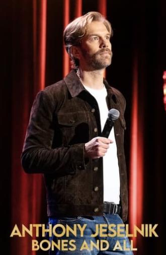 Anthony Jeselnik: Bones and All (2024)