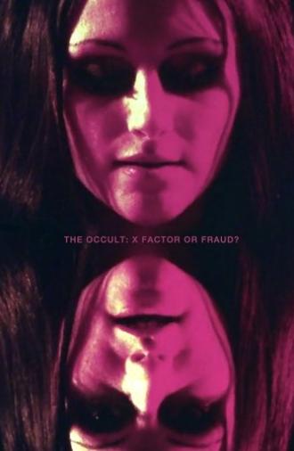 The Occult: X Factor or Fraud? (1971)