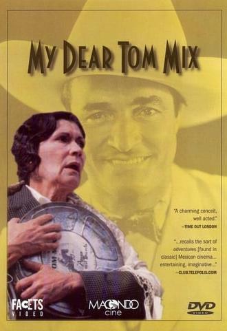 My dear Tom Mix (1992)