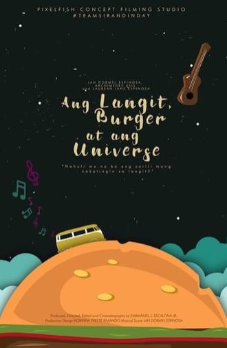 Ang Langit, Burger at ang Universe (2017)