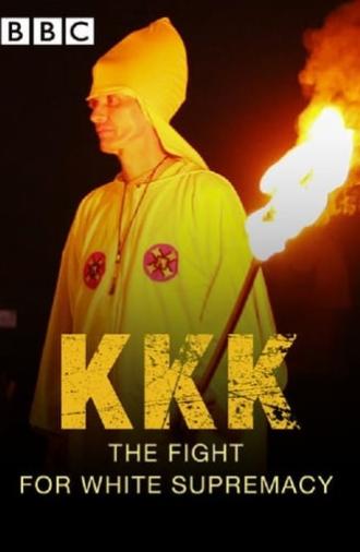 KKK: The Fight for White Supremacy (2015)